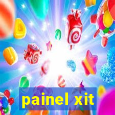 painel xit